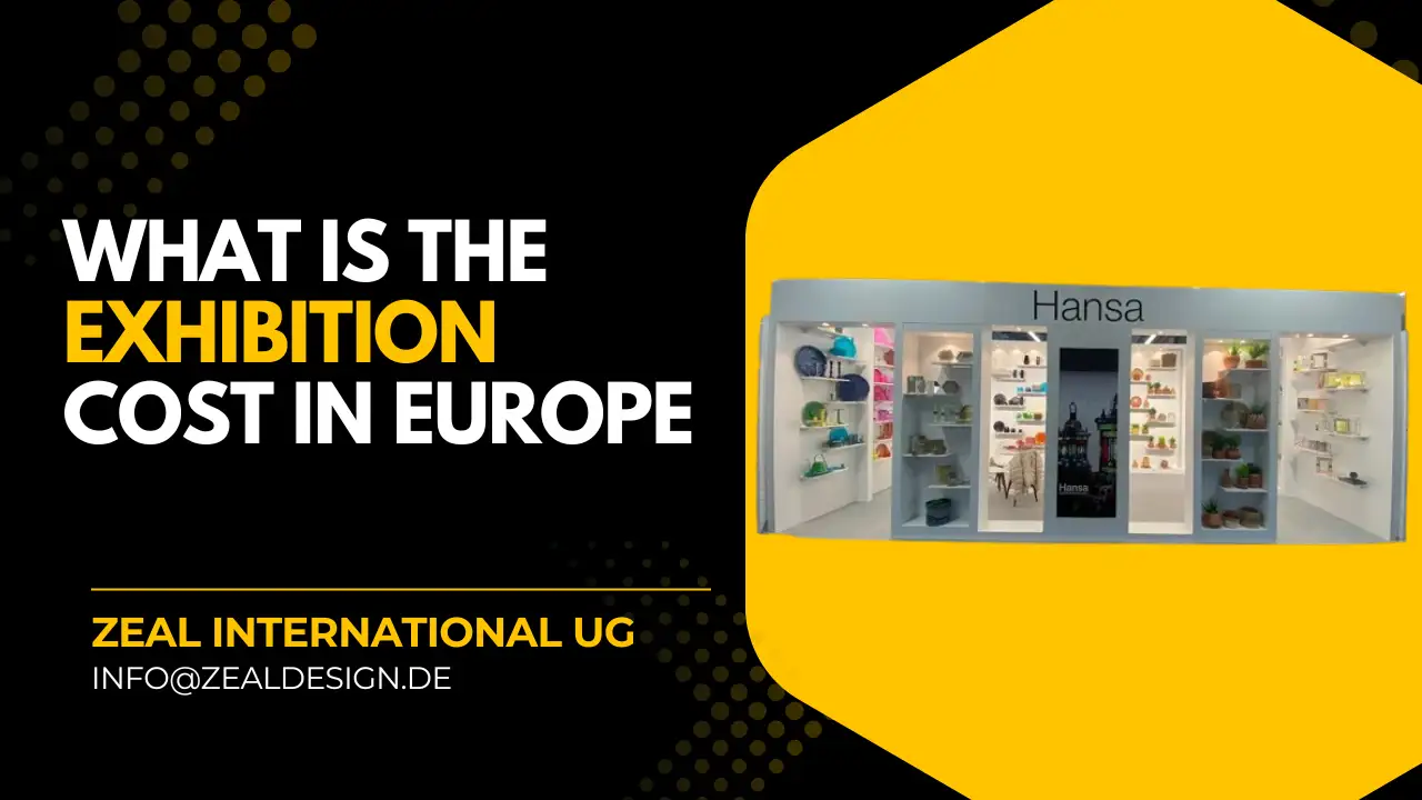 How Much Does an Exhibition Stand Cost in Europe? (2025 Guide)